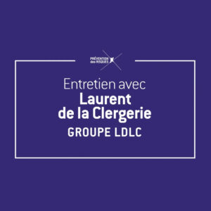 Entretien avec Laurent de la Clergerie, LDLC