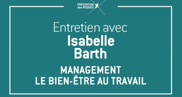 Entretien avec Isabelle Barth sur le management et le bien-être au travail