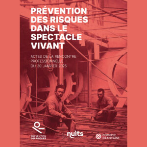 Prévention des risques dans le spectacle vivant à Paris 2025