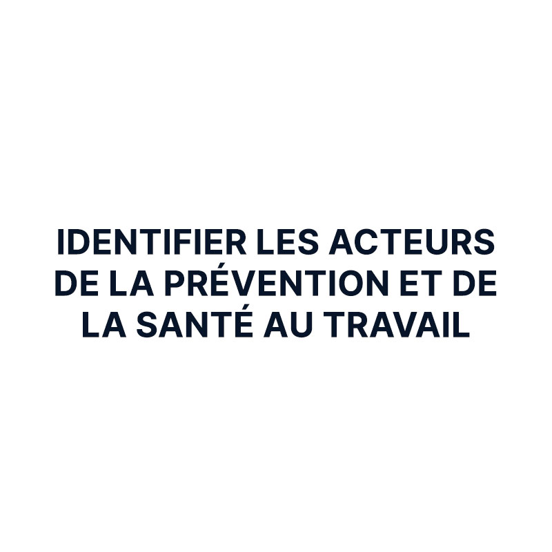 Prévention et la santé au travail : identifier les acteurs, connaître leur rôle et les obligations des employeurs. <p>DRIEETS